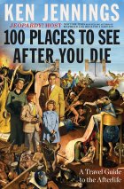 [Image of the 100 Places to See After You Die cover]